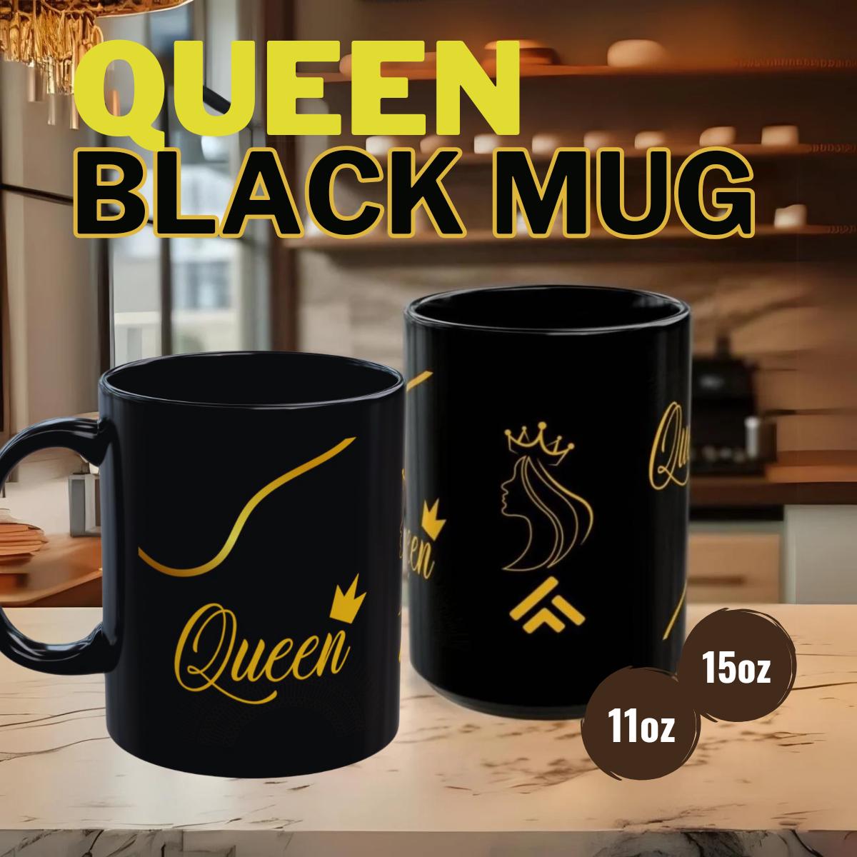Mug Queen Black Mug 11oz, 15oz - Perfect Gift for Her, Elegant Coffee Cup