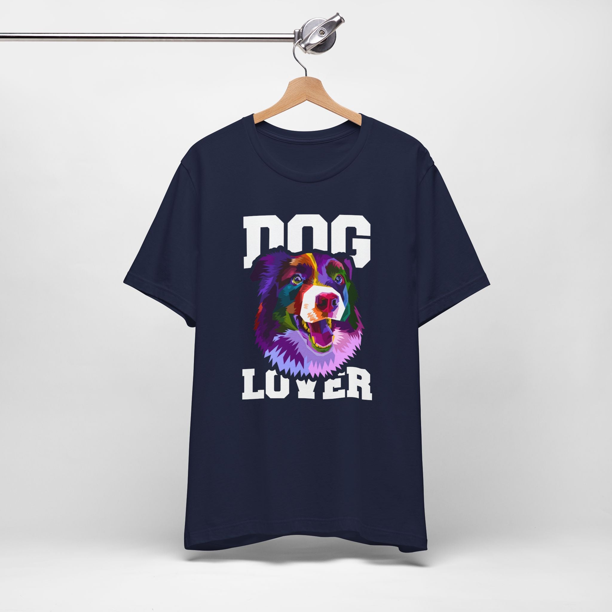 Dog Lover Shirt – Colorful Graphic T-Shirt for Dog Owners | Soft Cotton Unisex Fit