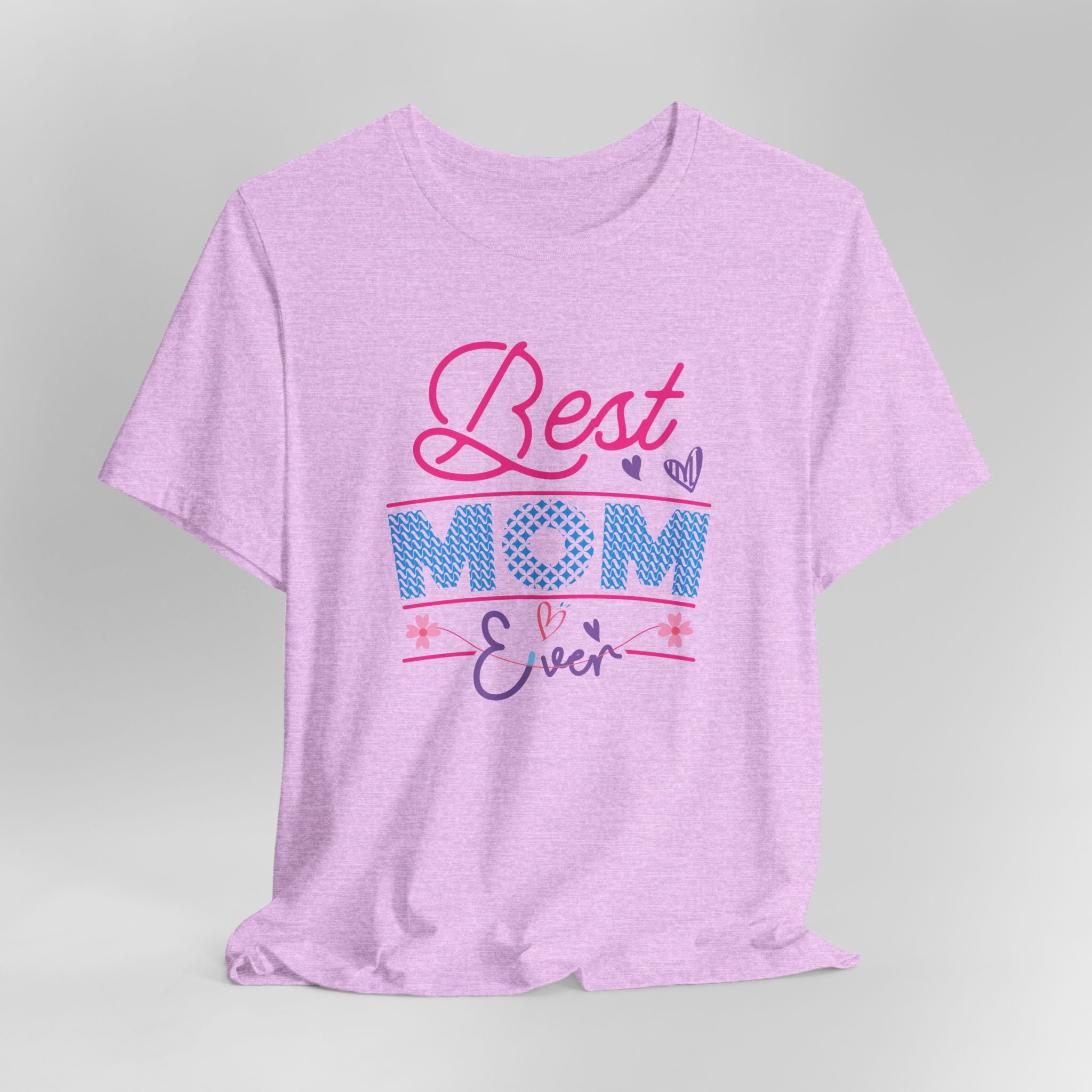 Best Mom Ever T-Shirt