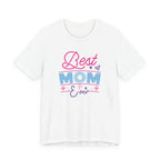 Best Mom Ever T-Shirt