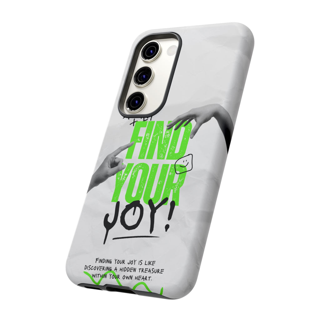 Phone Cases - Find Your Joy Themed Tough Phone Protection for iPhone, Samsung, Google Pixel (Matte/Glossy)