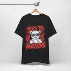 Born To Be Awesome Shirt – Fun Graphic Tee for Kids & Adults | Soft Cotton Unisex Fit
