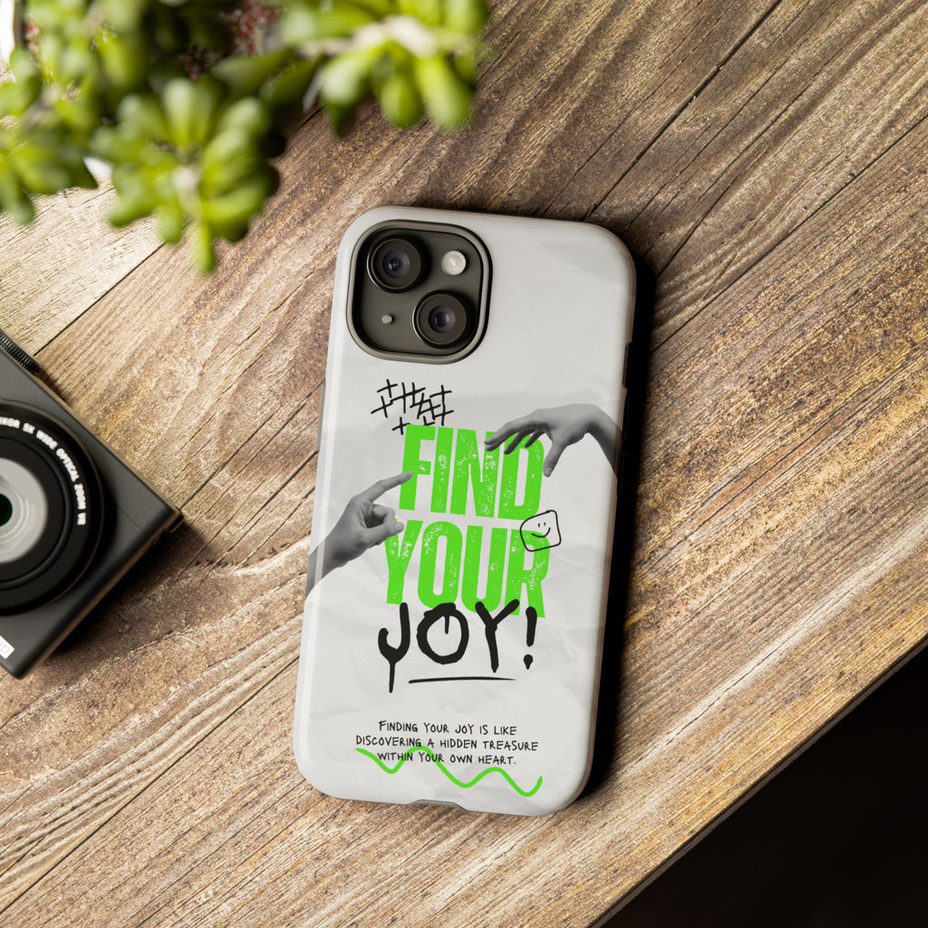 Phone Cases - Find Your Joy Themed Tough Phone Protection for iPhone, Samsung, Google Pixel (Matte/Glossy)