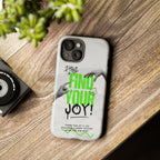 Phone Cases - Find Your Joy Themed Tough Phone Protection for iPhone, Samsung, Google Pixel (Matte/Glossy)