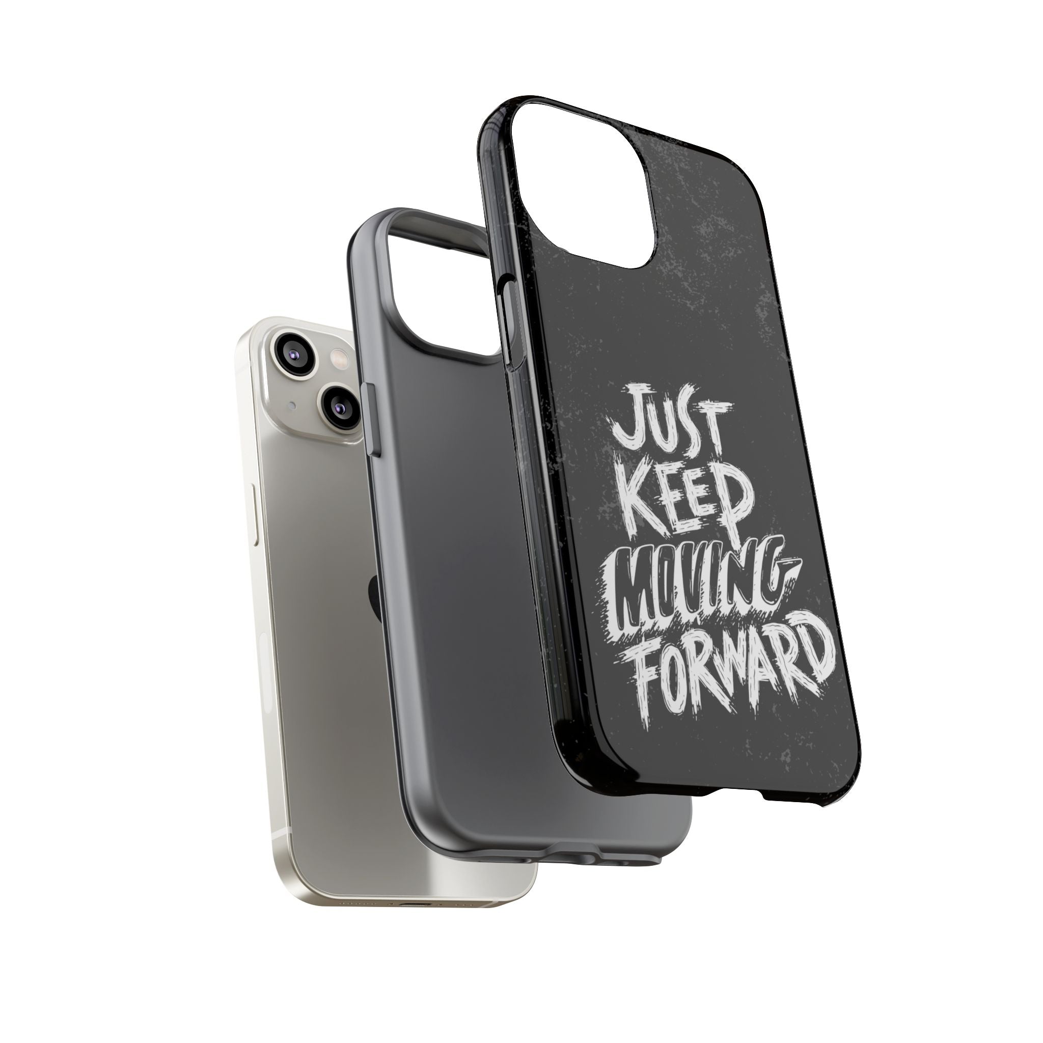 Tough Cases - Keep Moving Forward Quote Themed Phone Protection for iPhone, Samsung, and Google Pixel (Matte/Glossy)