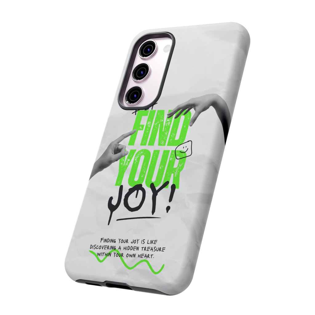 Phone Cases - Find Your Joy Themed Tough Phone Protection for iPhone, Samsung, Google Pixel (Matte/Glossy)