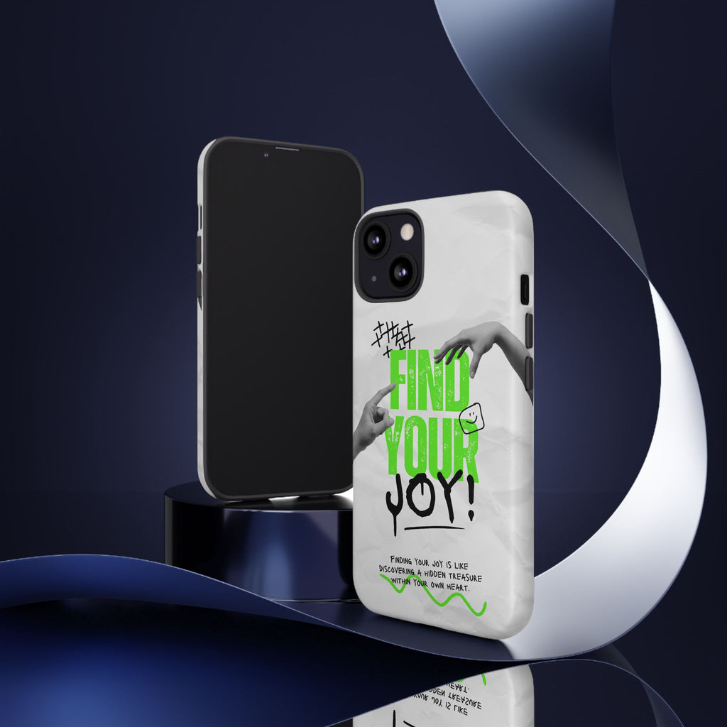 Phone Cases - Find Your Joy Themed Tough Phone Protection for iPhone, Samsung, Google Pixel (Matte/Glossy)