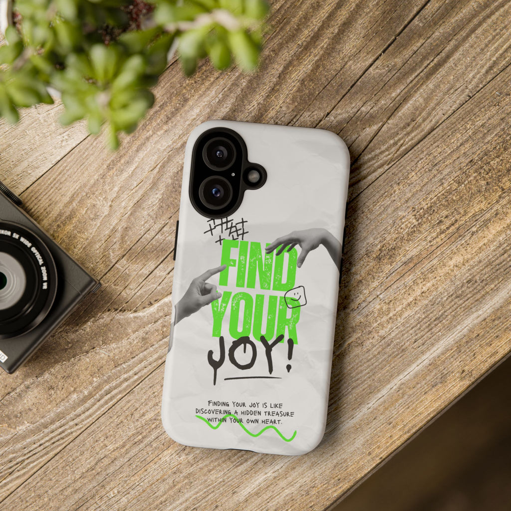 Phone Cases - Find Your Joy Themed Tough Phone Protection for iPhone, Samsung, Google Pixel (Matte/Glossy)