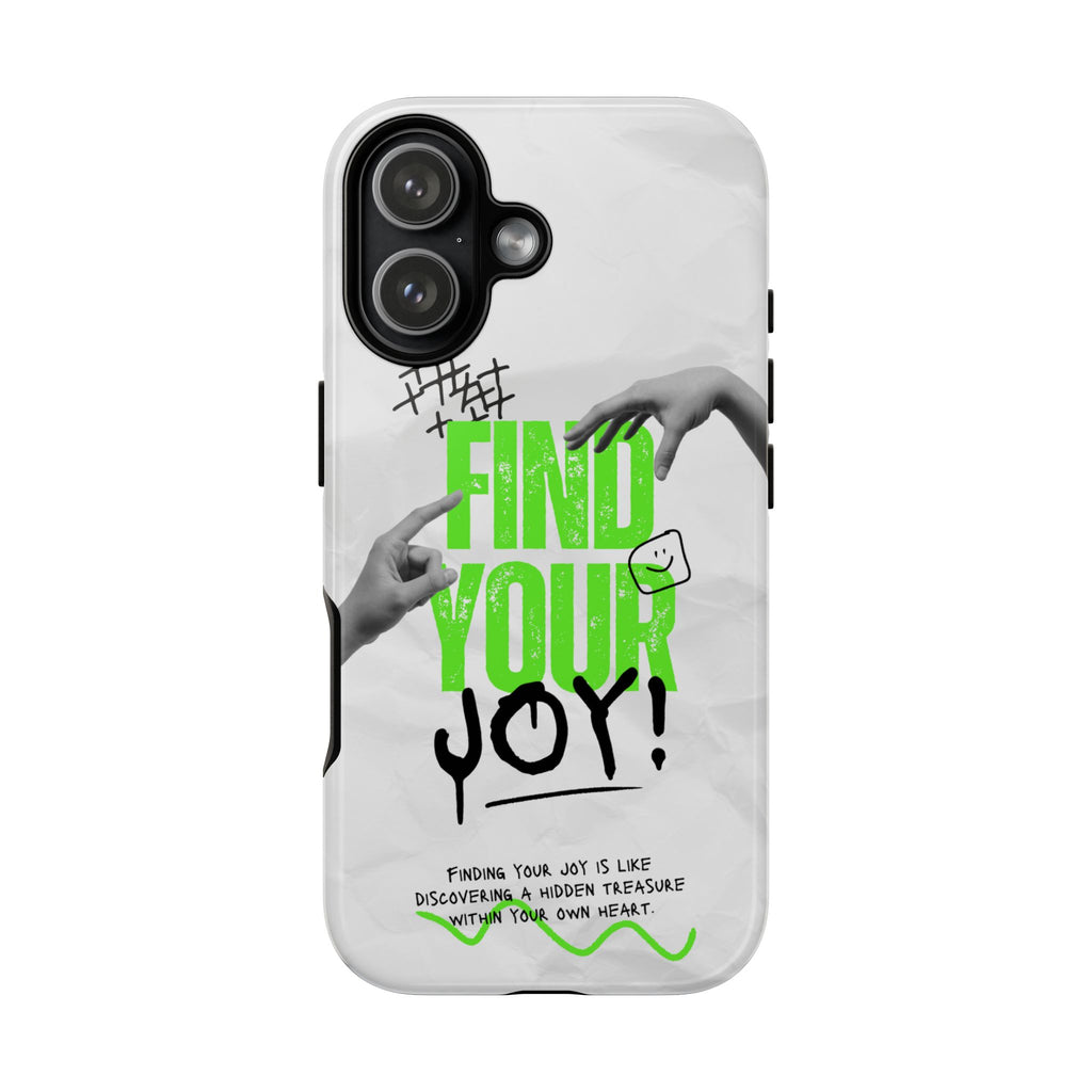 Phone Cases - Find Your Joy Themed Tough Phone Protection for iPhone, Samsung, Google Pixel (Matte/Glossy)