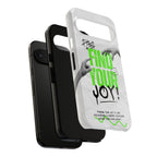 Phone Cases - Find Your Joy Themed Tough Phone Protection for iPhone, Samsung, Google Pixel (Matte/Glossy)