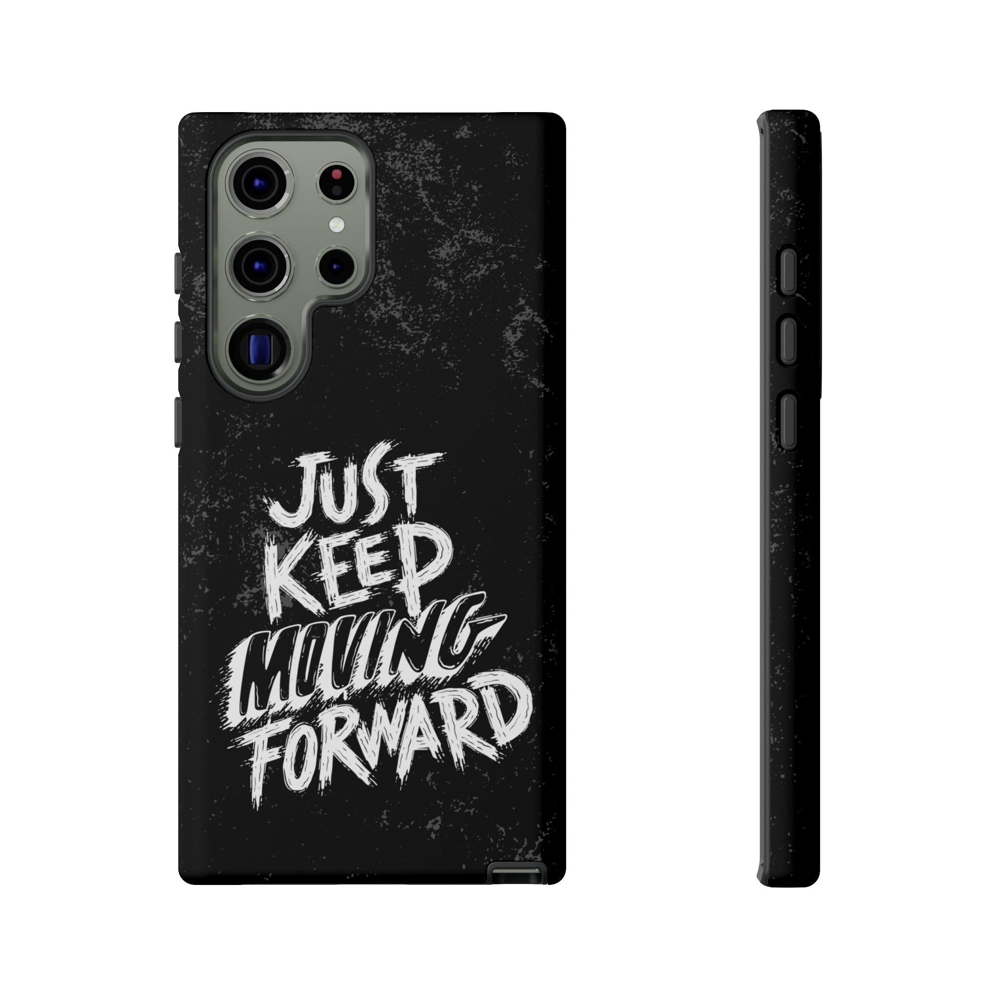 Tough Cases - Keep Moving Forward Quote Themed Phone Protection for iPhone, Samsung, and Google Pixel (Matte/Glossy)