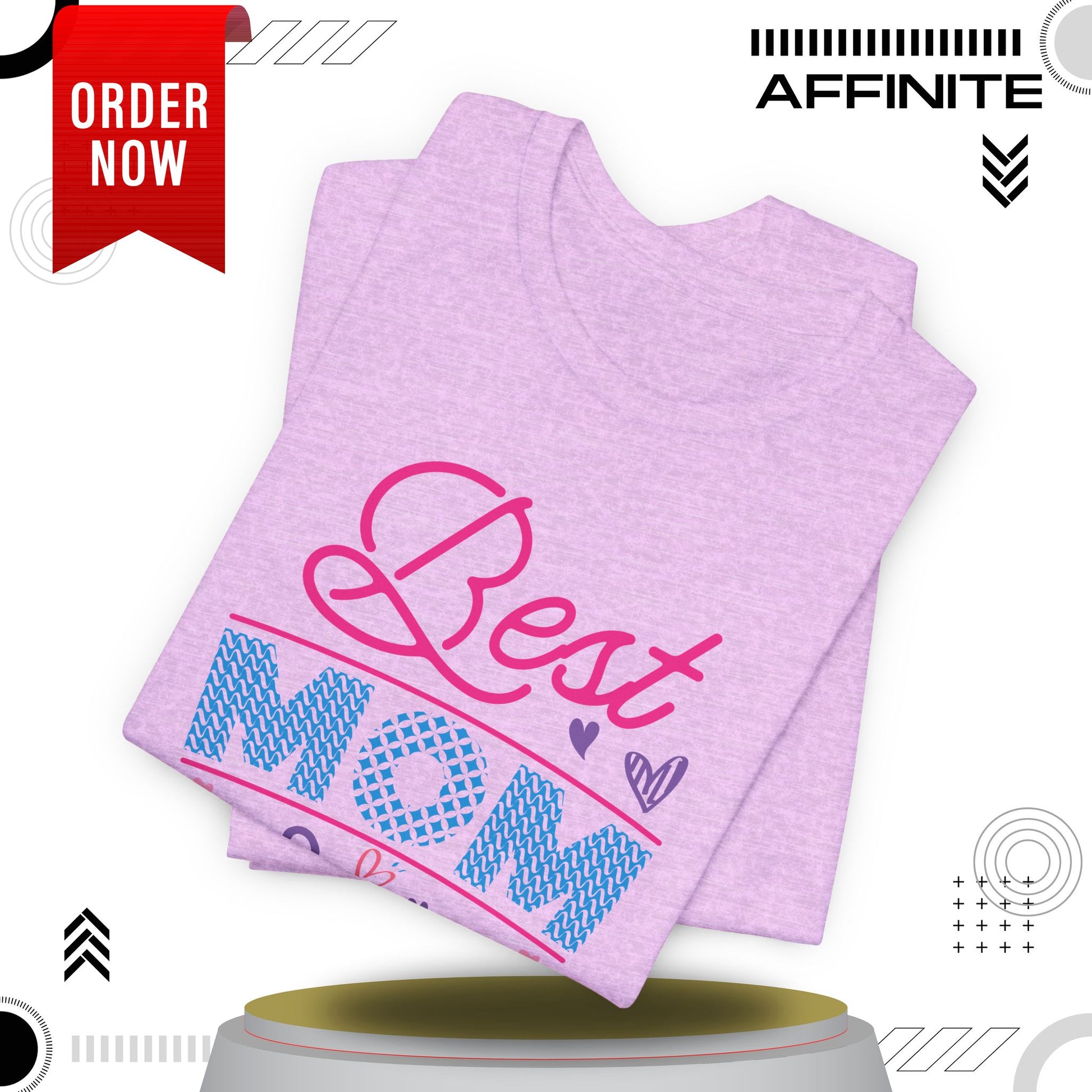 T-Shirt Best Mom Ever – Show Love & Appreciation in This T Shirt