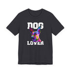 Dog Lover T-Shirt – Bold Dog Graphic Tee for Pet Parents | Soft Cotton Unisex Fit