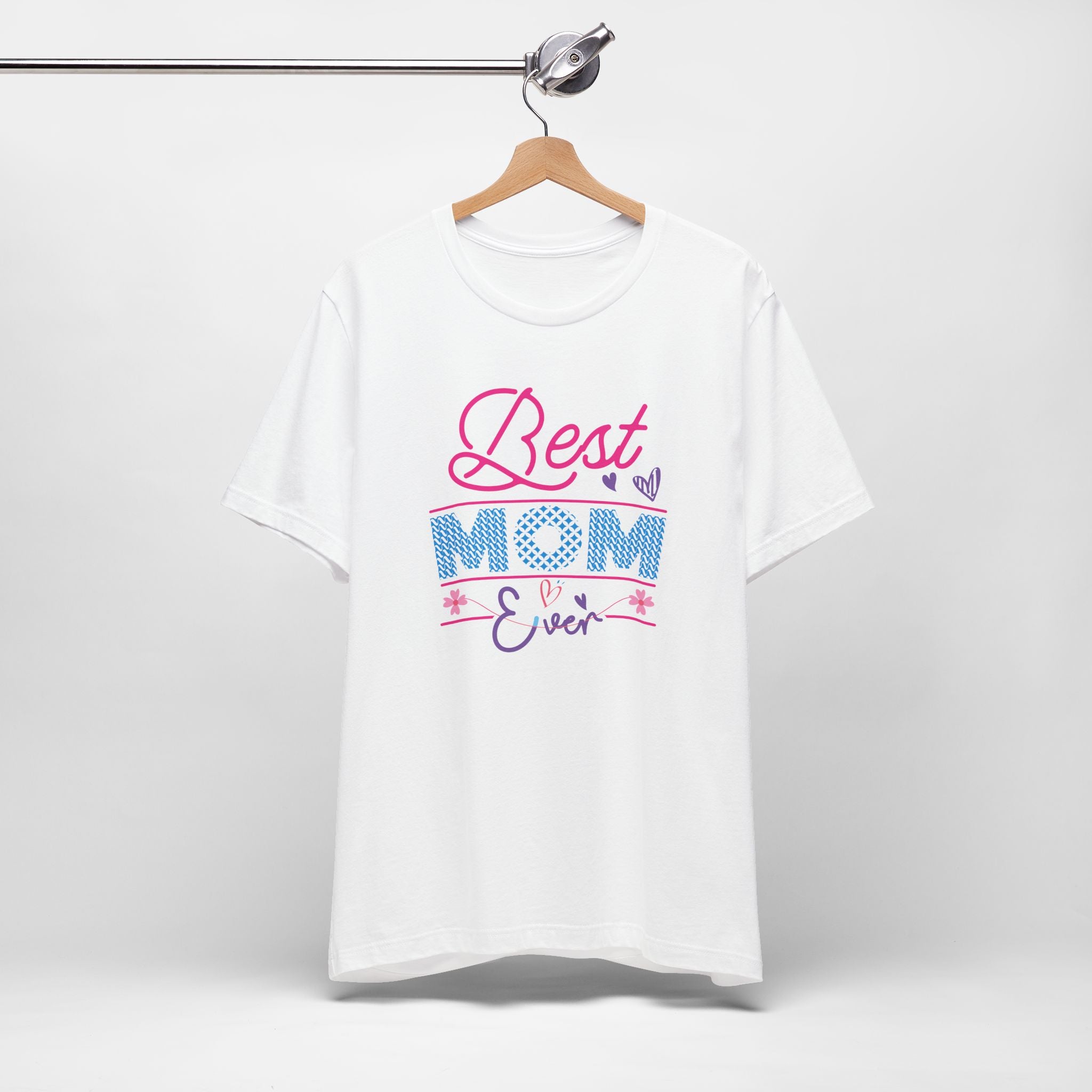 Best Mom Ever T-Shirt