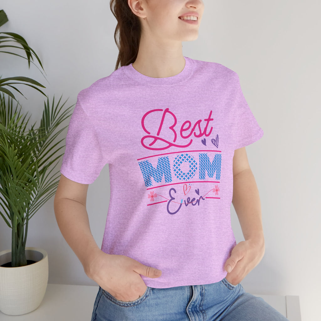 Best Mom Ever T-Shirt