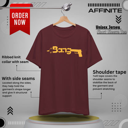 T-Shirt Bang Graphic Unisex Jersey Short Sleeve Tee - Casual Streetwear T-Shirt Maroon