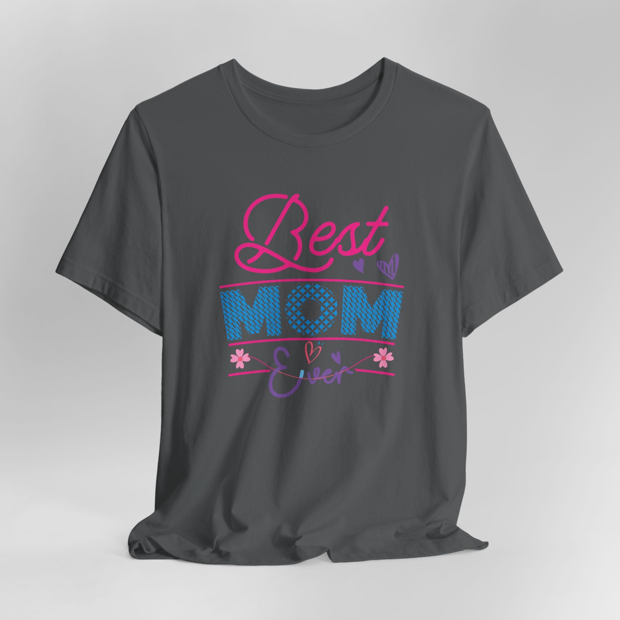 Best Mom Ever T-Shirt