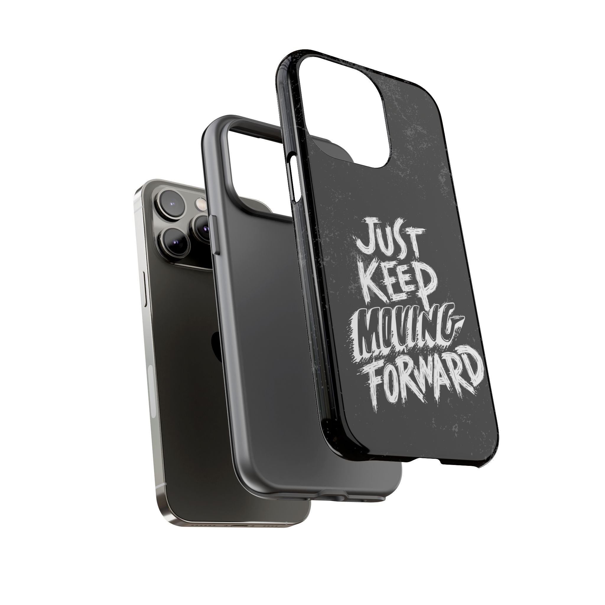 Tough Cases - Keep Moving Forward Quote Themed Phone Protection for iPhone, Samsung, and Google Pixel (Matte/Glossy)