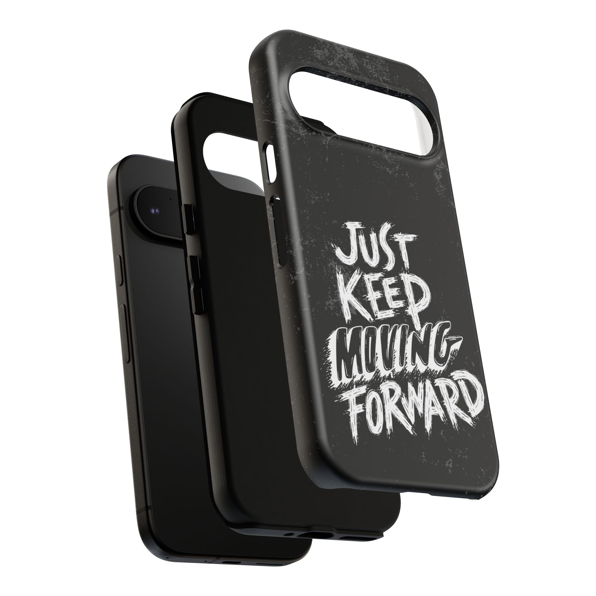 Tough Cases - Keep Moving Forward Quote Themed Phone Protection for iPhone, Samsung, and Google Pixel (Matte/Glossy)