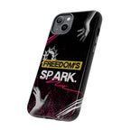 Tough Cases - Freedom's Spark Motivationsl Themed Phone Protection for iPhone, Samsung, and Google Pixel (Matte/Glossy)