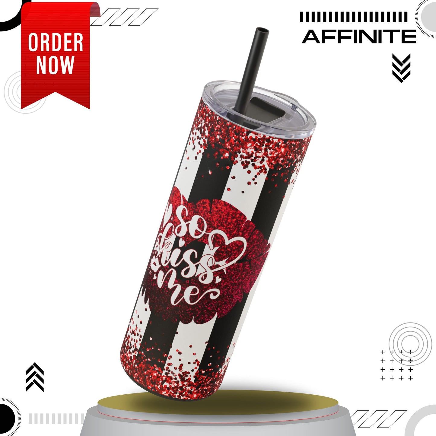 Tumblers Valentine Tumbler 20oz - "So Kiss Me" Matte Skinny Cup