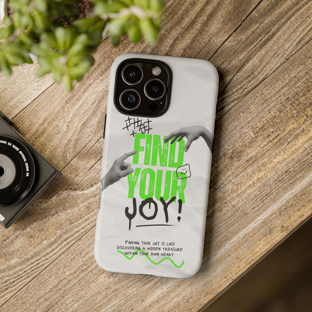Phone Cases - Find Your Joy Themed Tough Phone Protection for iPhone, Samsung, Google Pixel (Matte/Glossy)