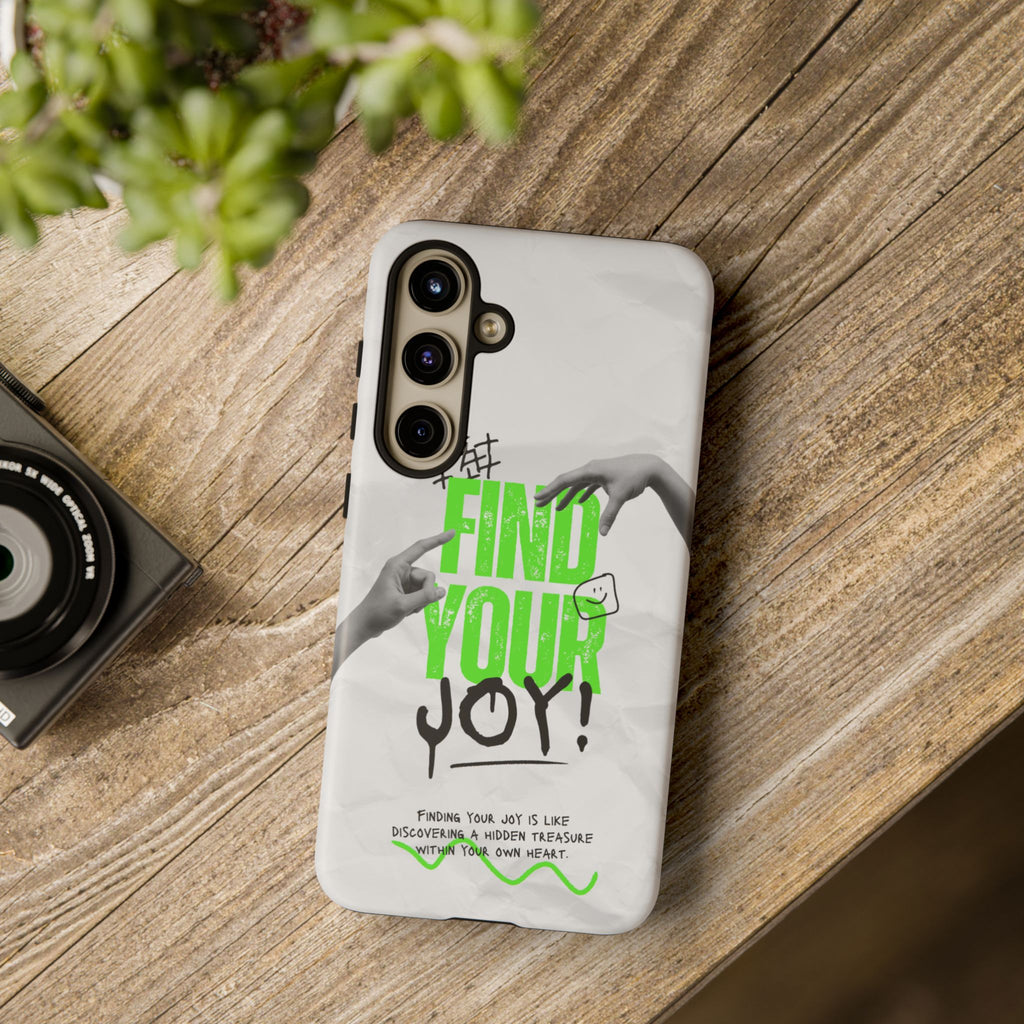 Phone Cases - Find Your Joy Themed Tough Phone Protection for iPhone, Samsung, Google Pixel (Matte/Glossy)