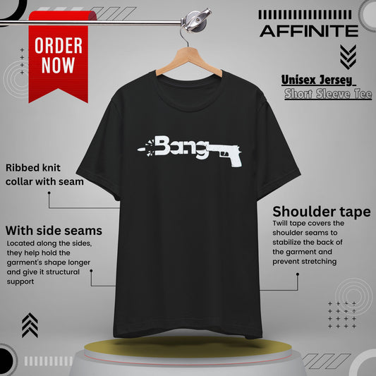 T-Shirt Bang Graphic Unisex Jersey Short Sleeve Tee - Casual Streetwear T-Shirt Black