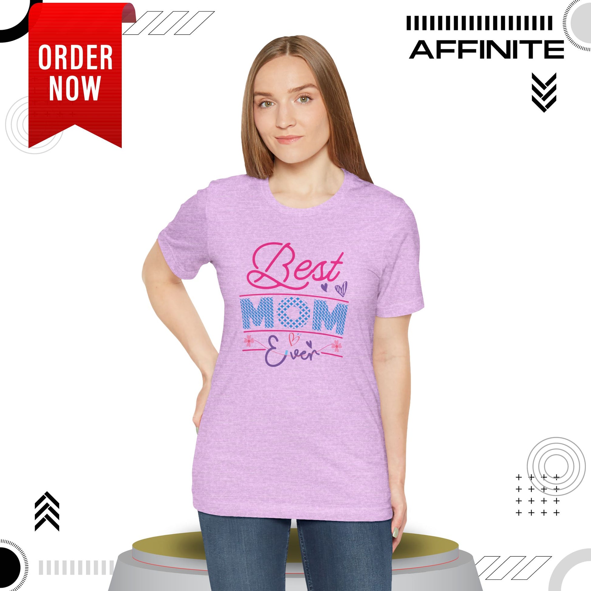 T-Shirt Best Mom Ever – Show Love & Appreciation in This T Shirt