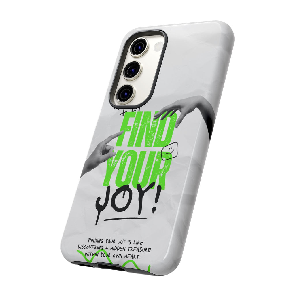 Phone Cases - Find Your Joy Themed Tough Phone Protection for iPhone, Samsung, Google Pixel (Matte/Glossy)
