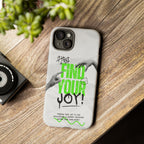 Phone Cases - Find Your Joy Themed Tough Phone Protection for iPhone, Samsung, Google Pixel (Matte/Glossy)
