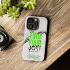 Phone Cases - Find Your Joy Themed Tough Phone Protection for iPhone, Samsung, Google Pixel (Matte/Glossy)