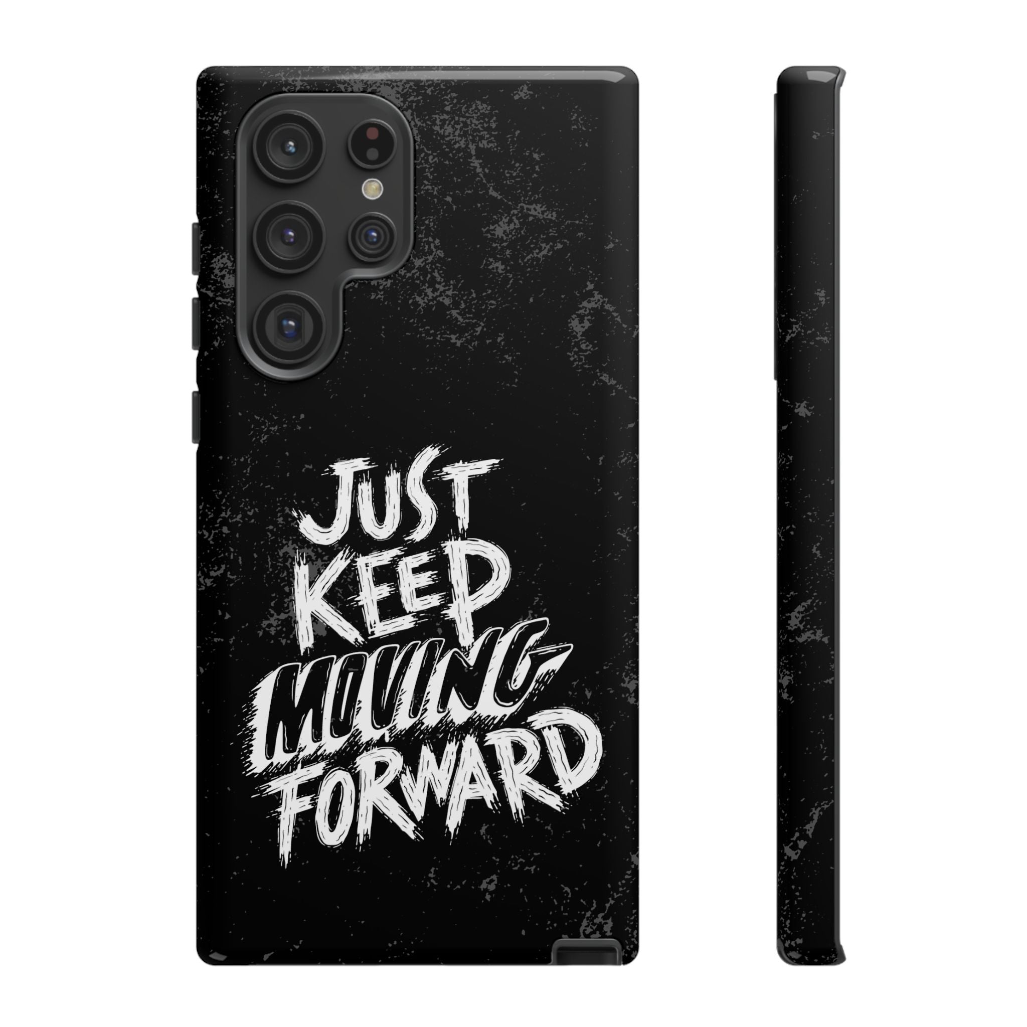 Tough Cases - Keep Moving Forward Quote Themed Phone Protection for iPhone, Samsung, and Google Pixel (Matte/Glossy)