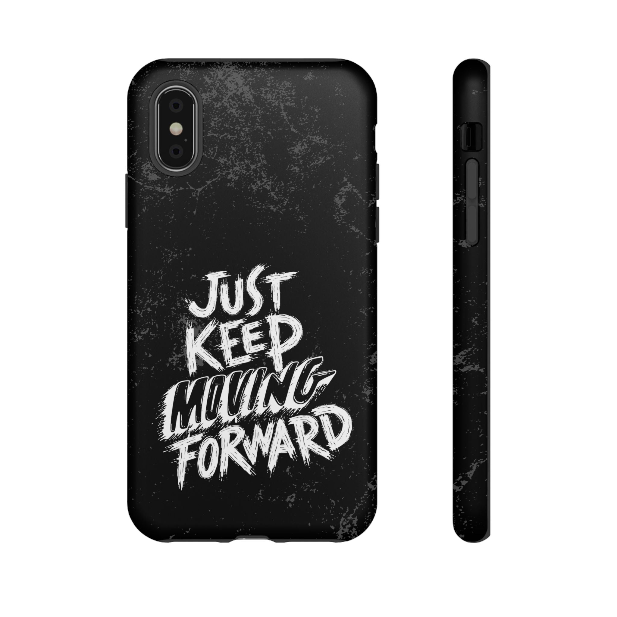 Tough Cases - Keep Moving Forward Quote Themed Phone Protection for iPhone, Samsung, and Google Pixel (Matte/Glossy)
