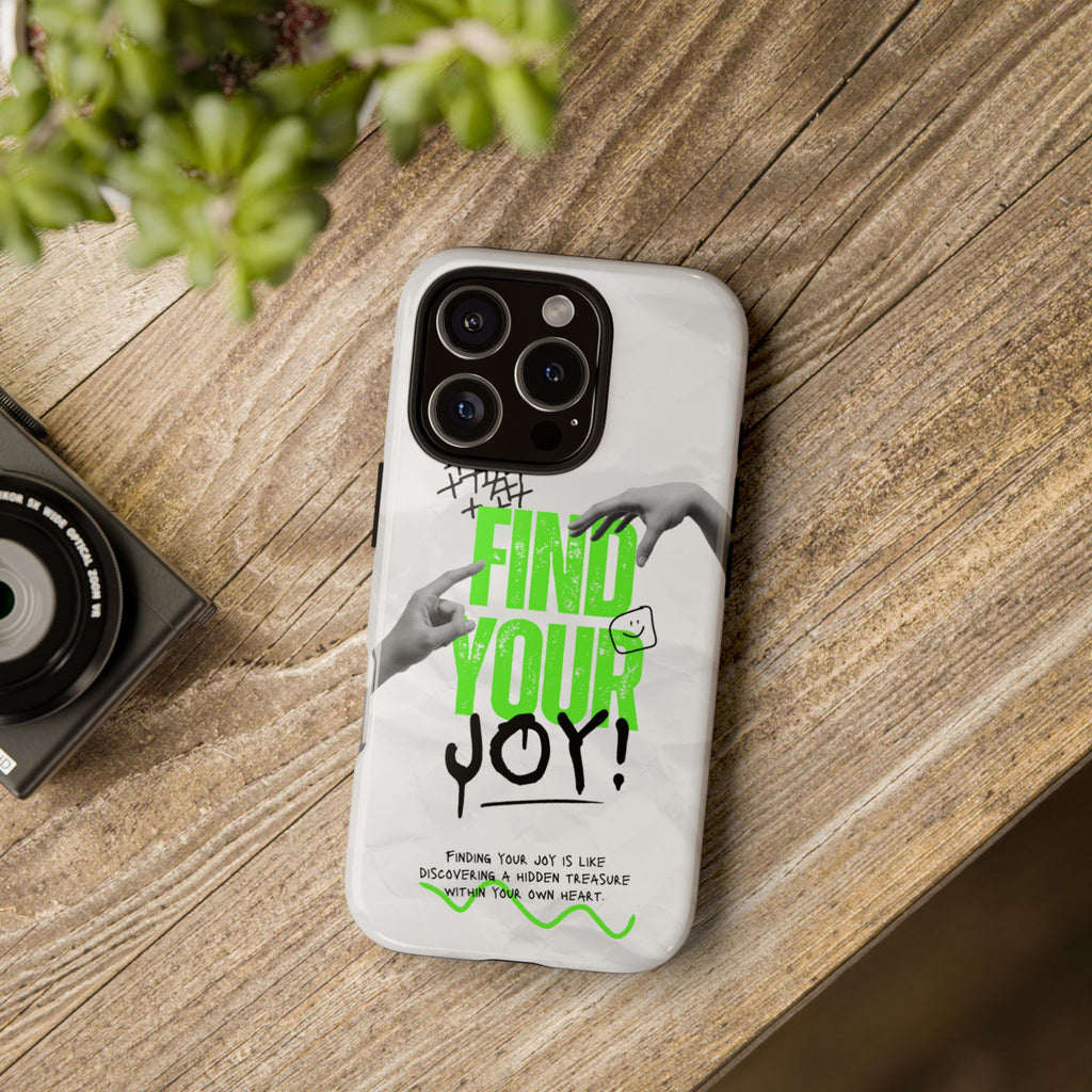 Phone Cases - Find Your Joy Themed Tough Phone Protection for iPhone, Samsung, Google Pixel (Matte/Glossy)