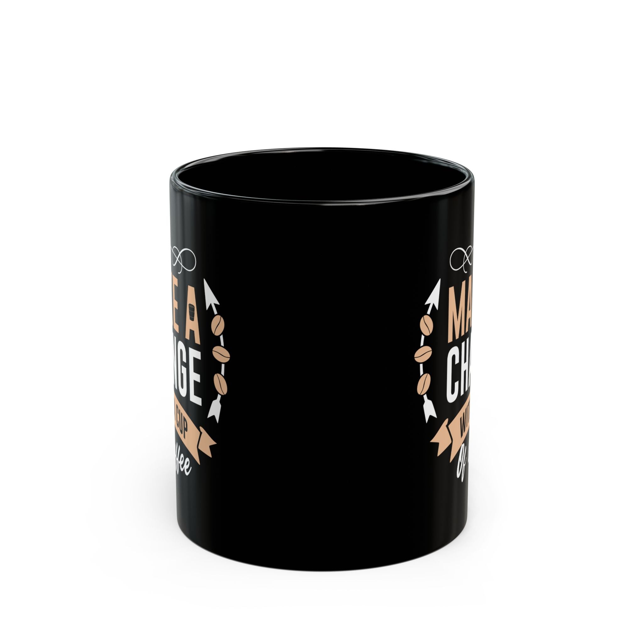 Inspirational Coffee Mug - Make A Change 11o /15oz Black Ceramic Cup Mug
