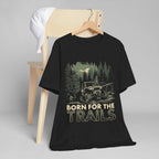 Born for the Trails Unisex Adventure Tee