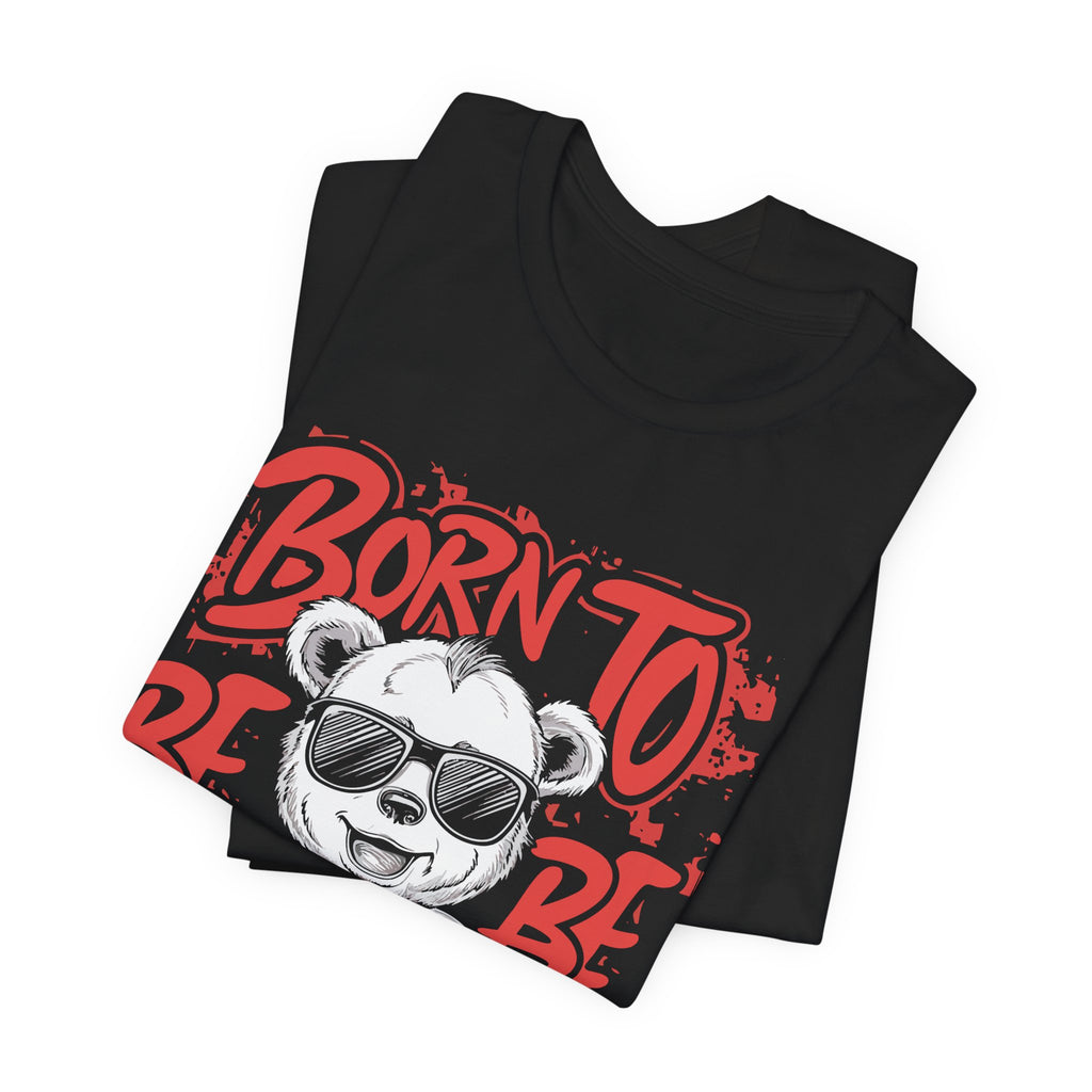 Born To Be Awesome Shirt – Fun Graphic Tee for Kids & Adults | Soft Cotton Unisex Fit