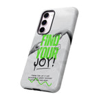 Phone Cases - Find Your Joy Themed Tough Phone Protection for iPhone, Samsung, Google Pixel (Matte/Glossy)