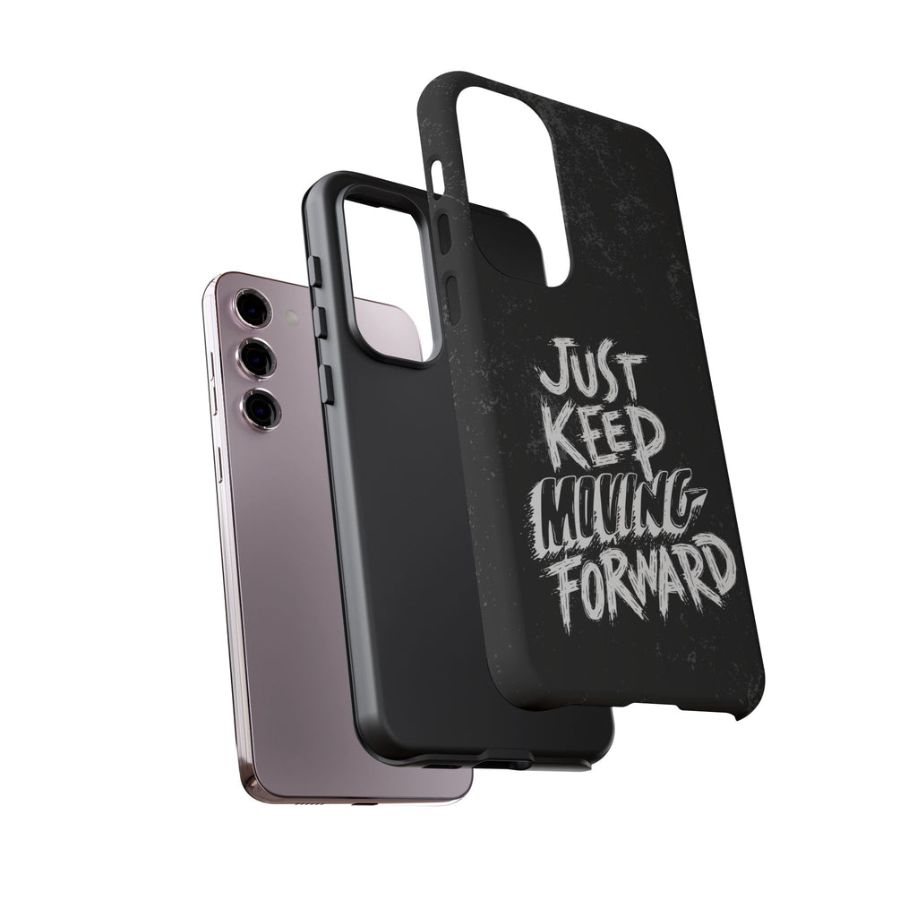 Tough Cases - Keep Moving Forward Quote Themed Phone Protection for iPhone, Samsung, and Google Pixel (Matte/Glossy)