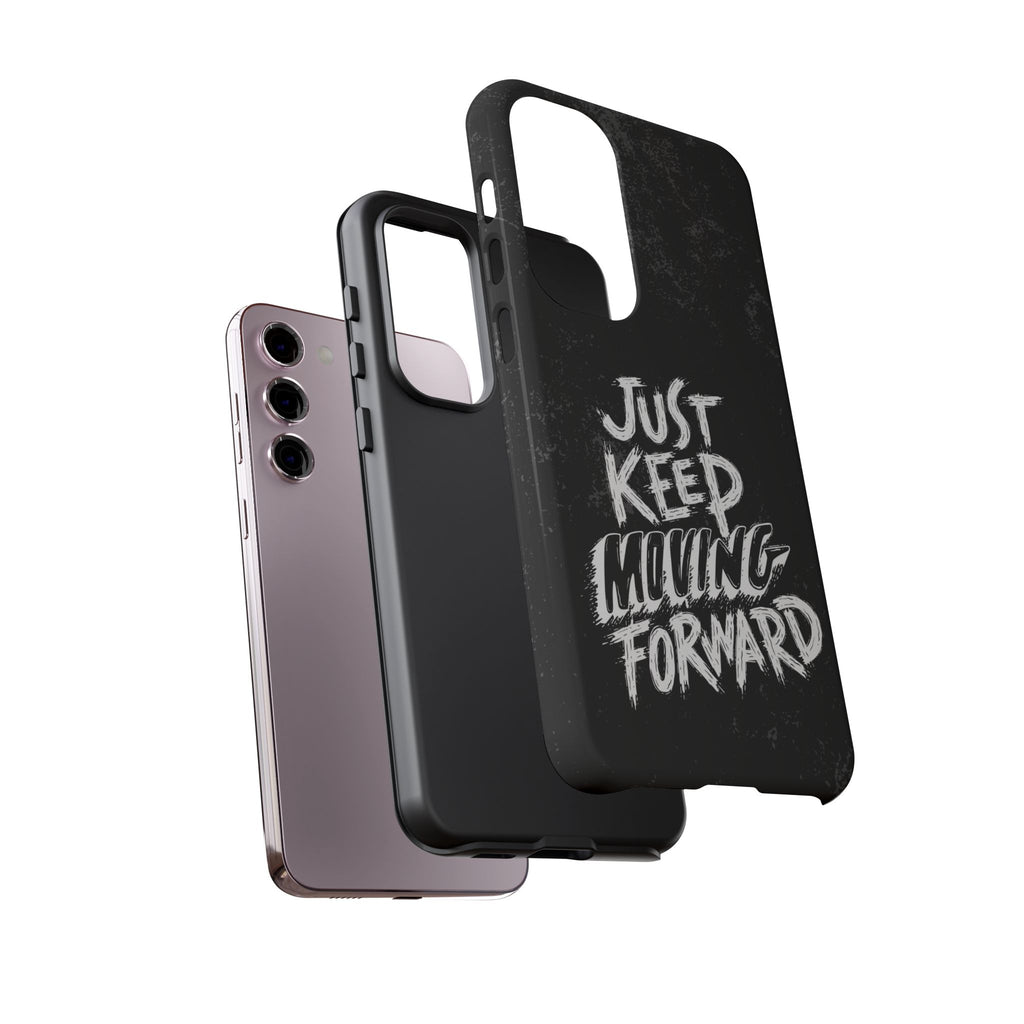 Tough Cases - Keep Moving Forward Quote Themed Phone Protection for iPhone, Samsung, and Google Pixel (Matte/Glossy)