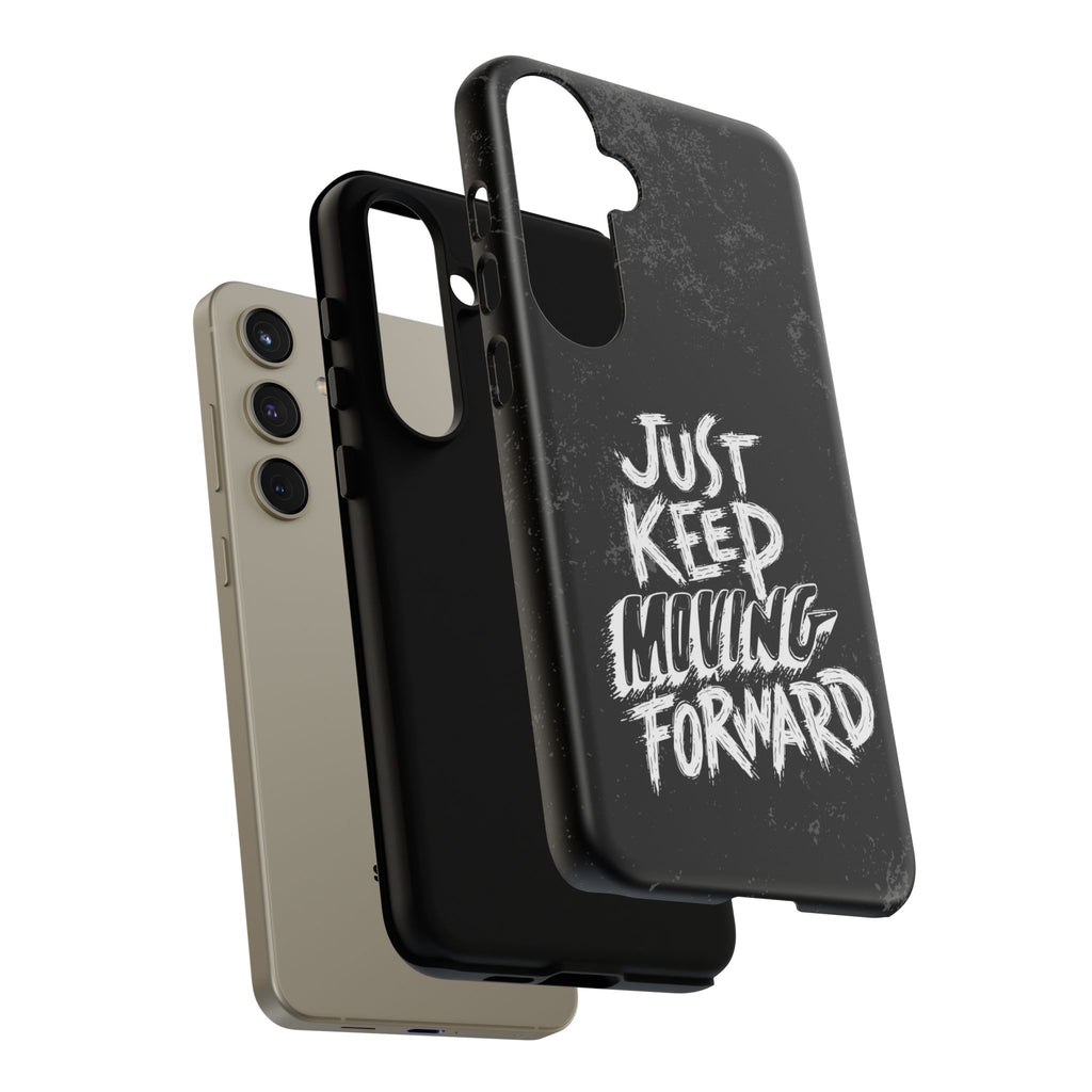 Tough Cases - Keep Moving Forward Quote Themed Phone Protection for iPhone, Samsung, and Google Pixel (Matte/Glossy)