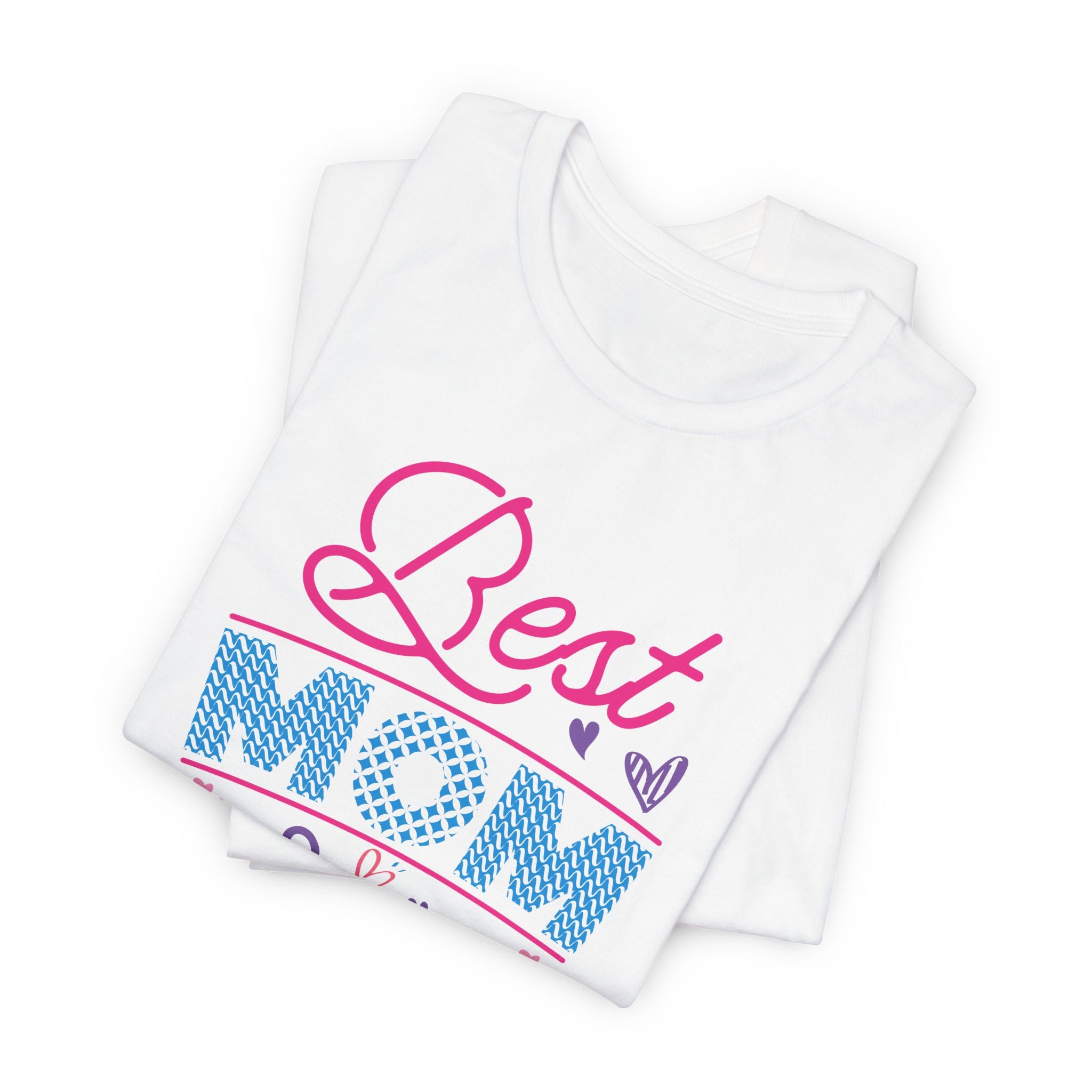 Best Mom Ever T-Shirt