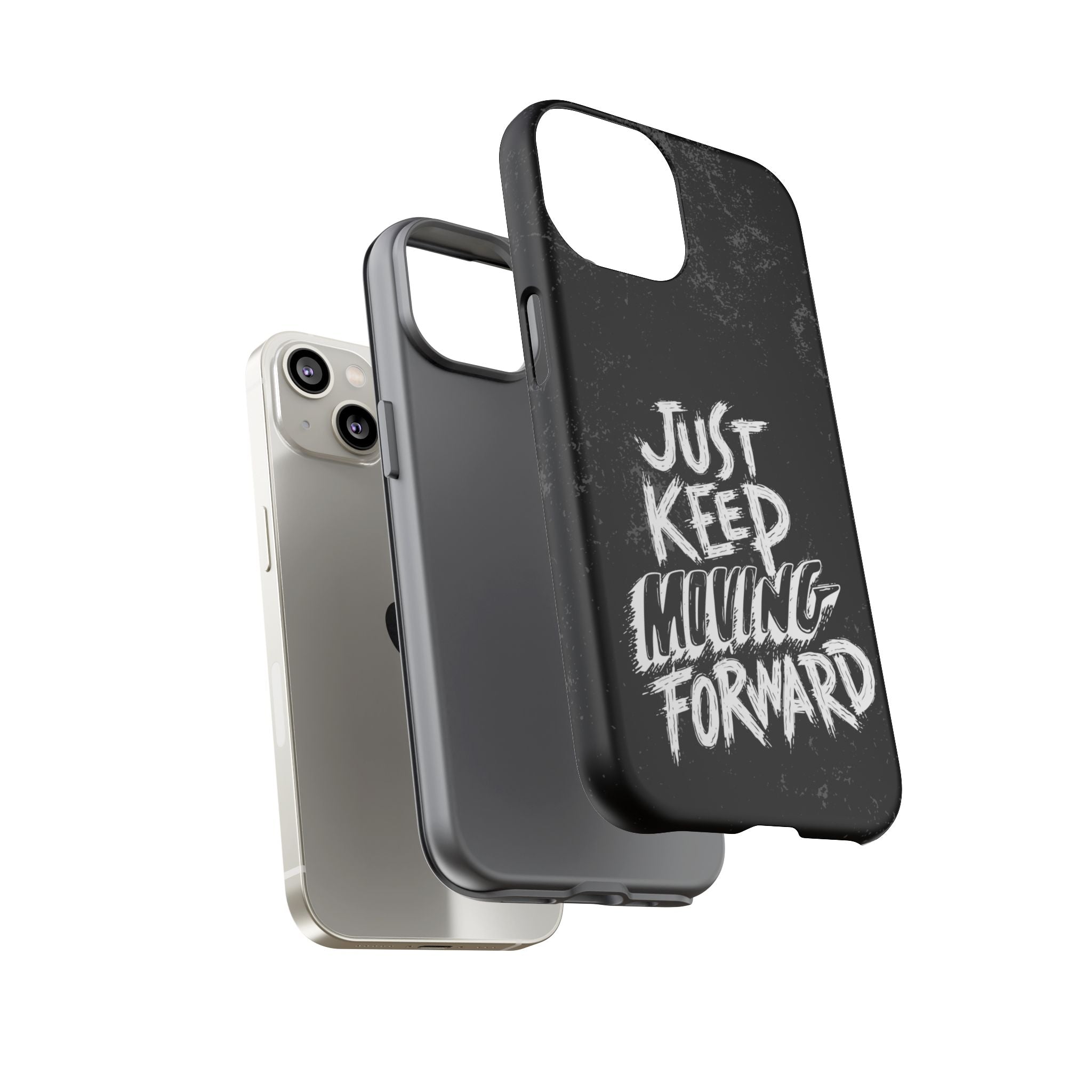 Tough Cases - Keep Moving Forward Quote Themed Phone Protection for iPhone, Samsung, and Google Pixel (Matte/Glossy)