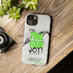 Phone Cases - Find Your Joy Themed Tough Phone Protection for iPhone, Samsung, Google Pixel (Matte/Glossy)