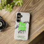 Phone Cases - Find Your Joy Themed Tough Phone Protection for iPhone, Samsung, Google Pixel (Matte/Glossy)