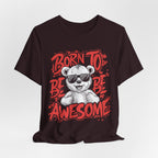 Black t-shirt with a bear graphic and text 'Born to Be Awesome' on a white background